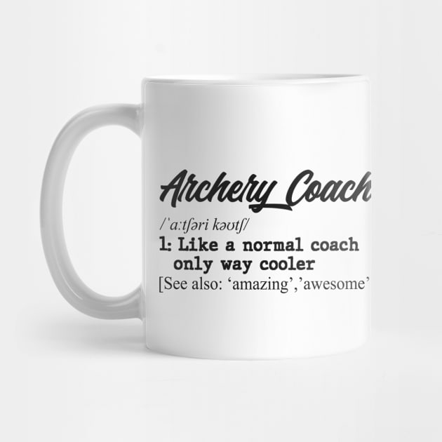 Archery coach. Perfect present for mom dad father friend him or her by SerenityByAlex